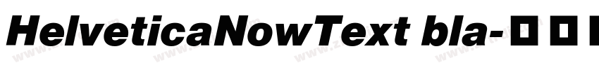 HelveticaNowText bla字体转换